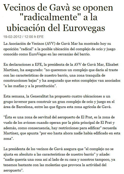 Not�cia publicada per l'Ag�ncia EFE sobre el posicionament contrari de l'AVV de Gav� Mar a la ubicaci� d'un EuroVegas a Gav� Mar (19 de febrer de 2012)